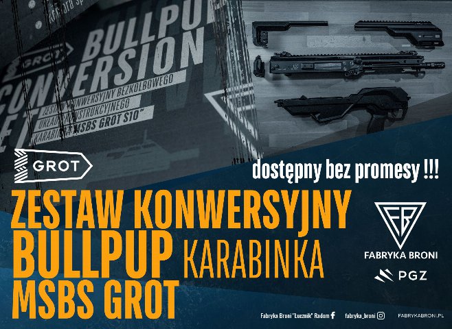 CZAS NA TRANSFORMACJĘ: KONWERSJA BULLPUP DO GROT-A!!!